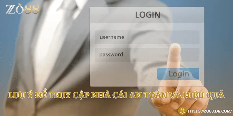 Lưu ý để truy cập nhà cái an toàn và hiệu quả